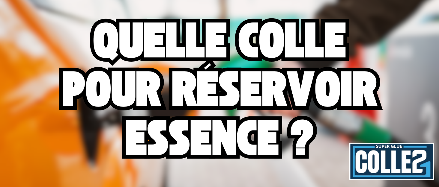 colle pour essence