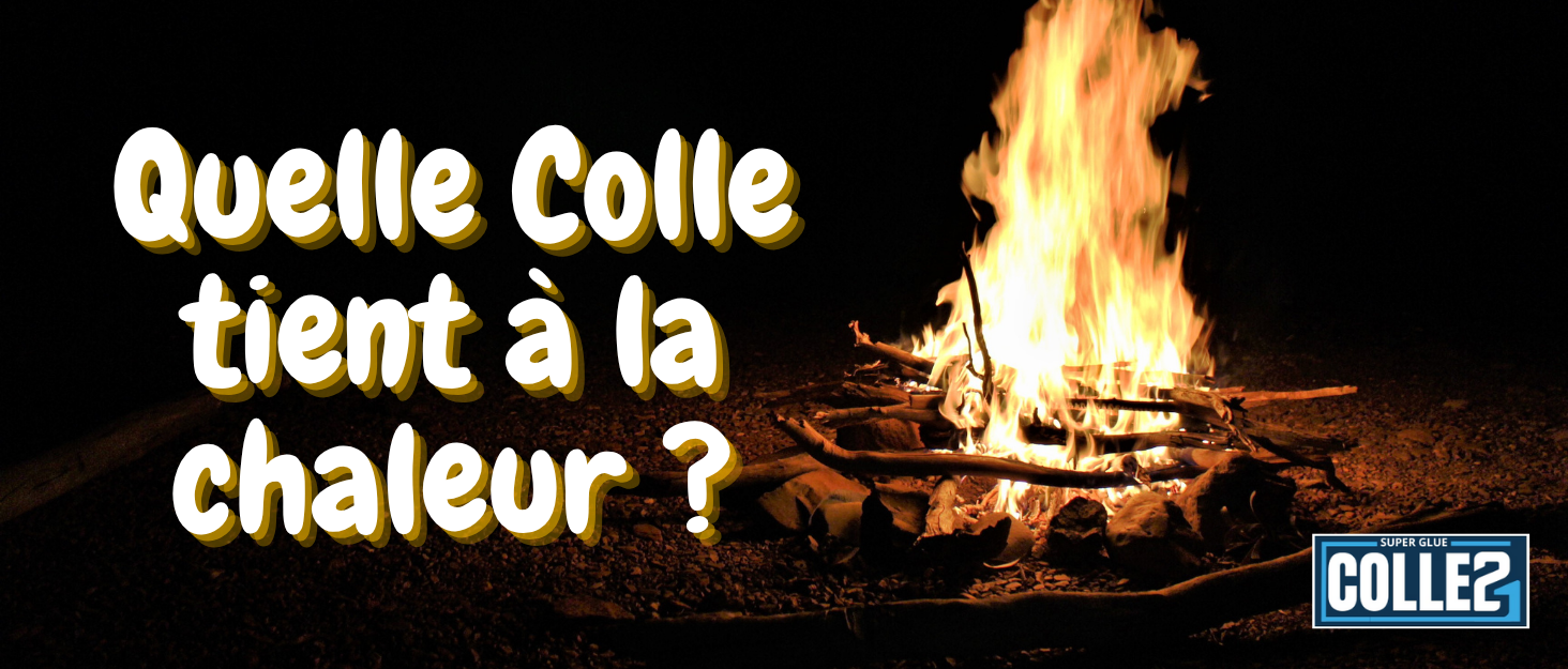 colle tient àa la chaleur superglue colle21