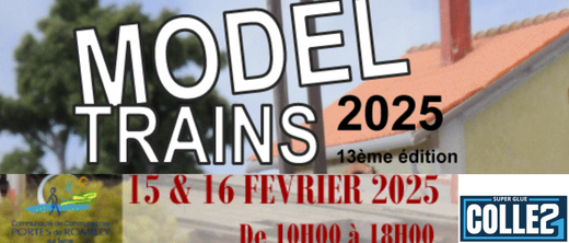 13ᵉ Salon du Modélisme Ferroviaire : "MODEL TRAINS" à Paris/Romilly-sur-Seine les 15-16 février 2025 - Super Glue Colle 21