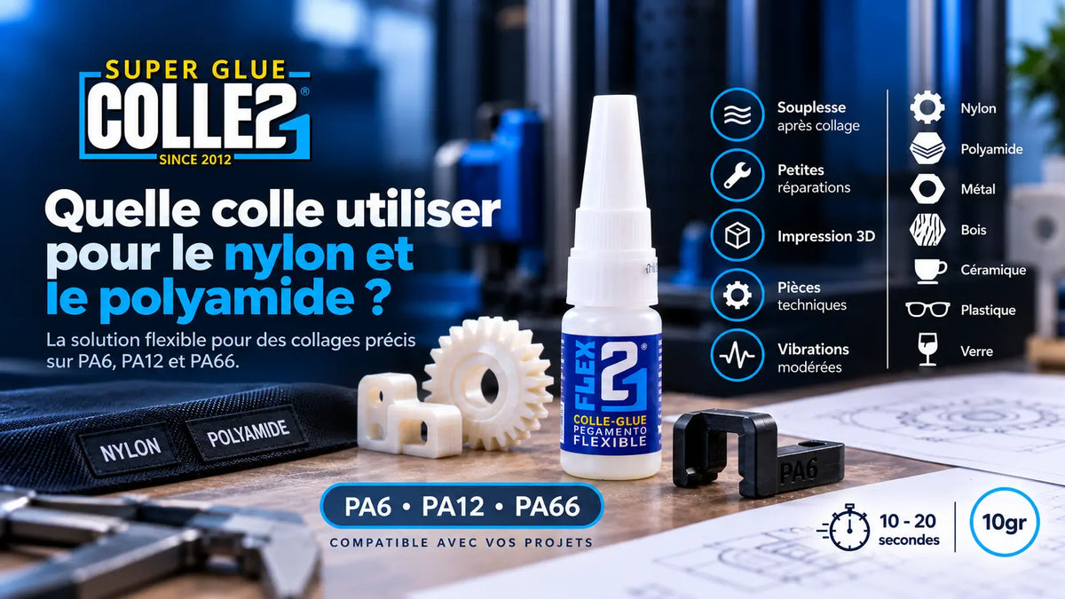 Quelle colle utiliser pour le nylon et le polyamide ?