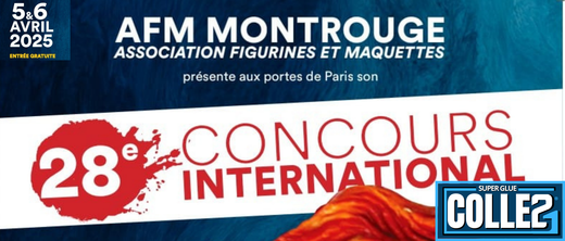 Concours International du Modélisme de Figurines et Maquettes à Montrouge le 5 et 6 avril 2025 - Super Glue Colle 21