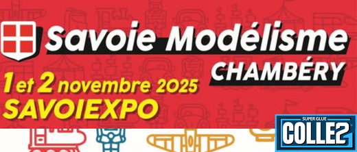 Salon Savoie Modélisme de Chambéry les 1er et 2 novembre 2025 - Super Glue Colle 21