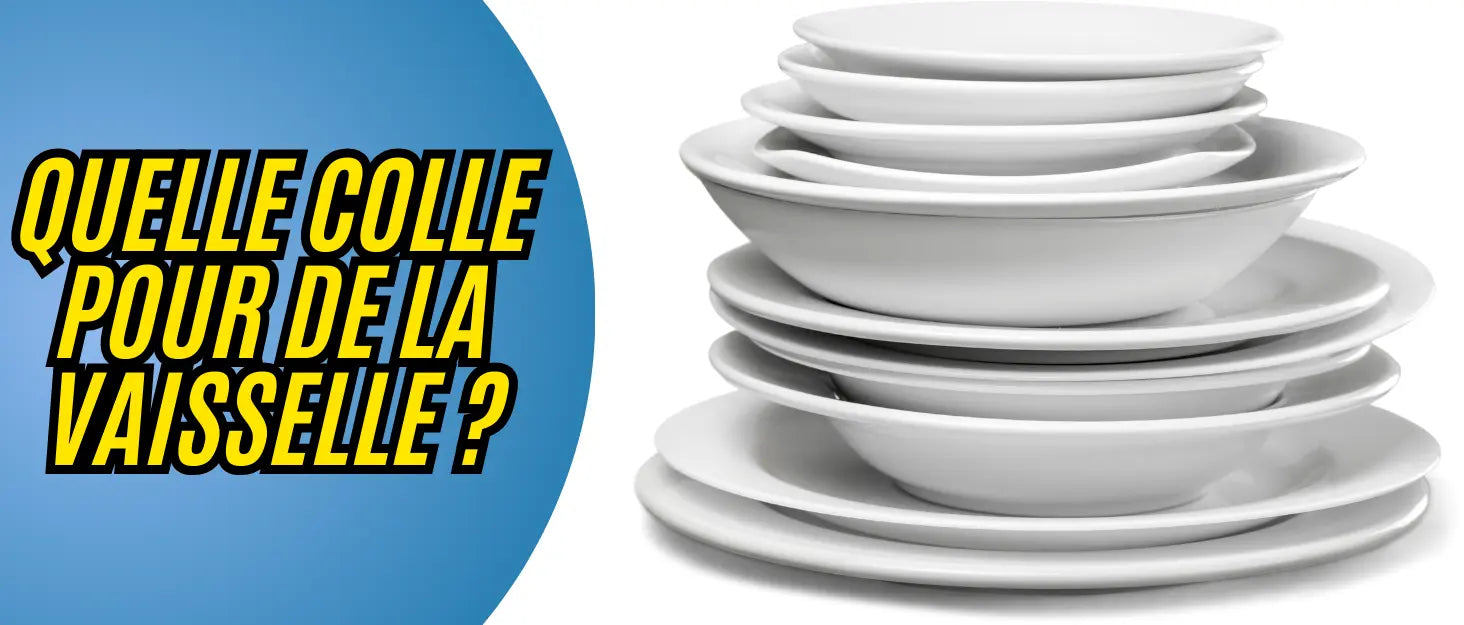 colle pour vaisselle