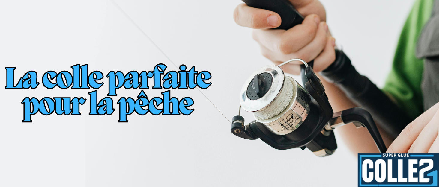 colle pour pêche