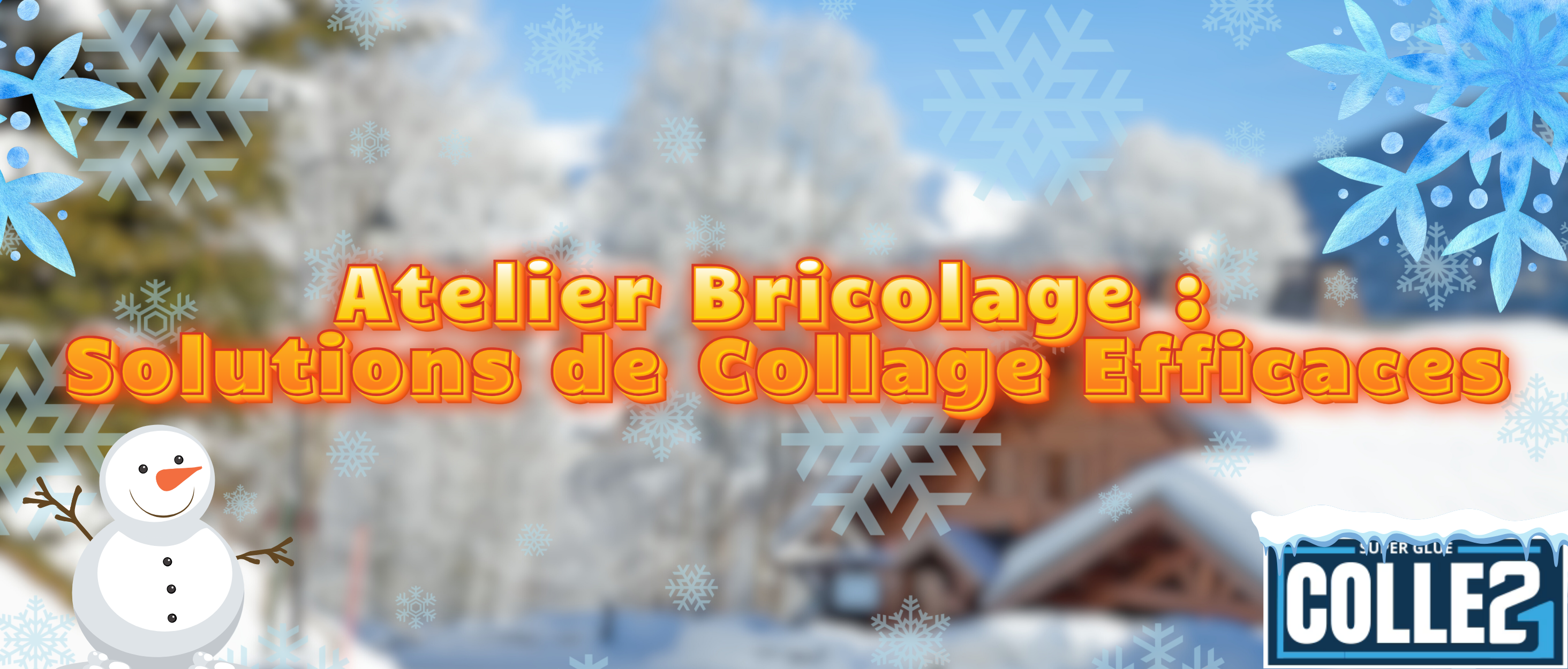 Atelier Bricolage : Préparer Votre Maison pour l'Hiver avec des Solutions de Collage Efficaces - Super Glue Colle 21