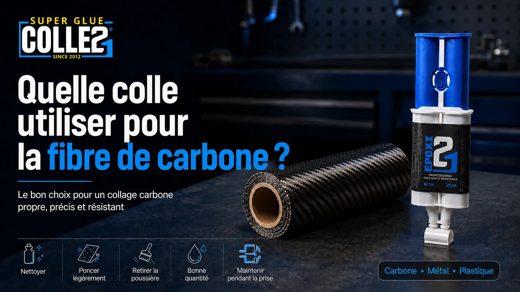 Quelle colle utiliser pour la fibre de carbone ?