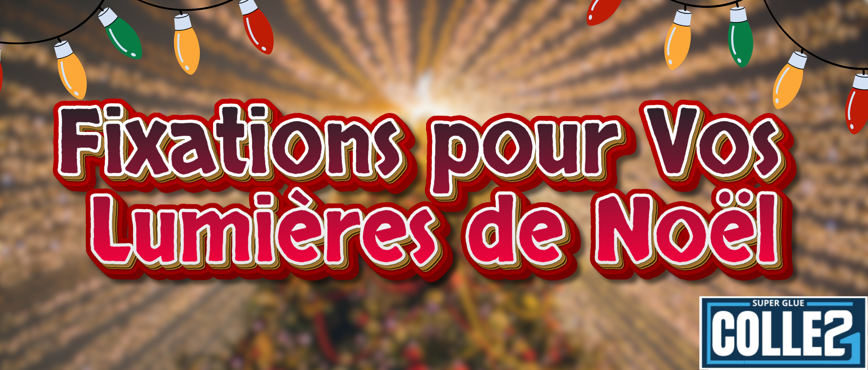 Fixations Discrètes pour Vos Lumières de Noël avec la Super Glue Transparente - Super Glue Colle 21
