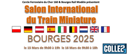 Salon International du Modélisme Ferroviaire "TRAIN MINIATURE" à Bourges les 15 et 16 Mars 2025