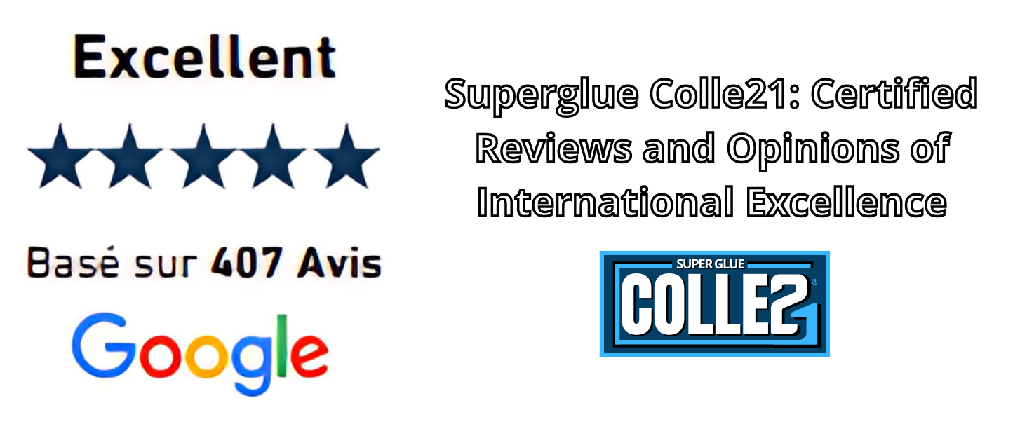 Superglue Colle21 Avis et Opinions Certifiés 