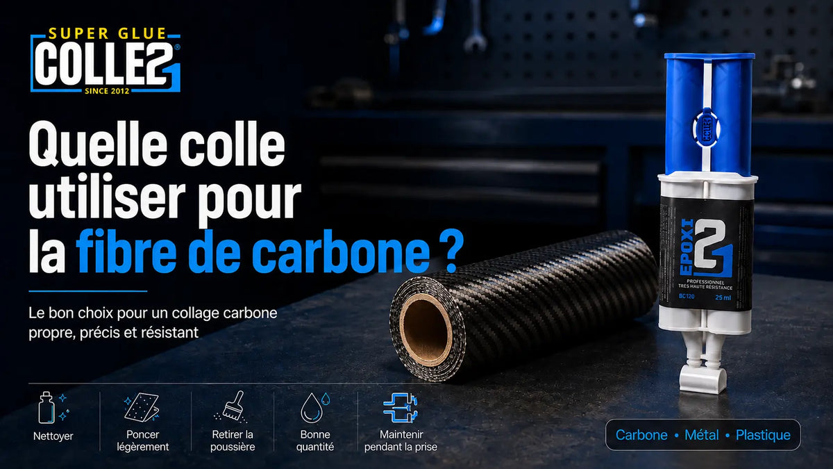 Quelle colle utiliser pour la fibre de carbone ?