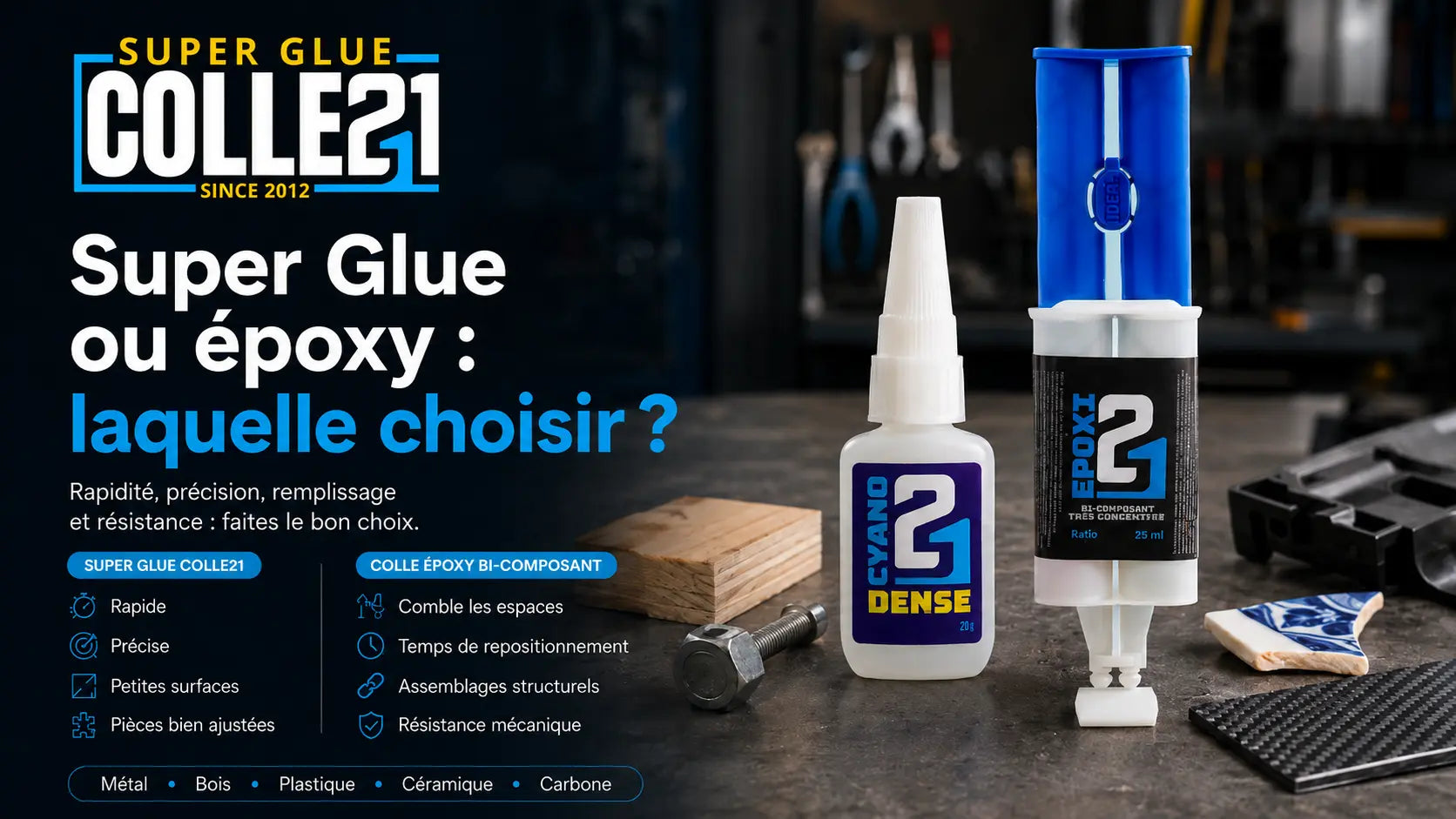 Super Glue ou époxy : laquelle choisir ?