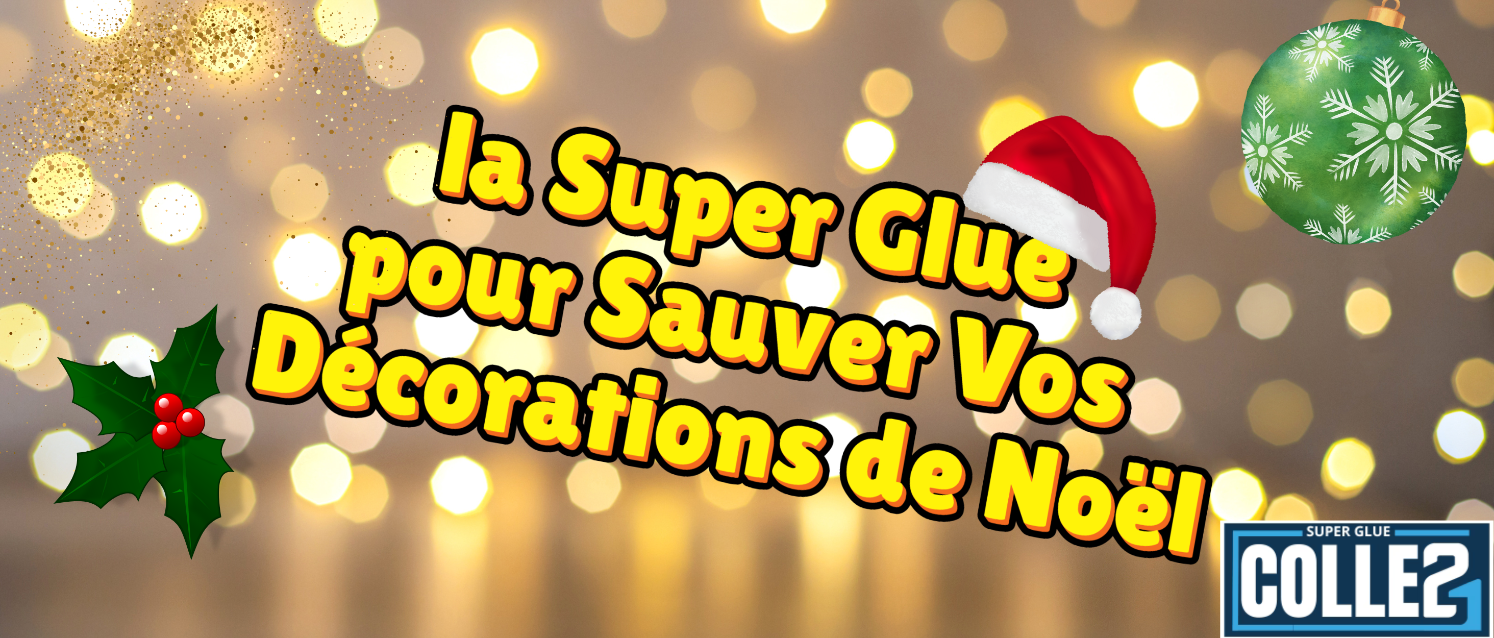 Réparations Festives : Utiliser la Super Glue pour Sauver Vos Décorations de Noël